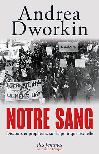 Andrea Dworkin : une prophétie féministe